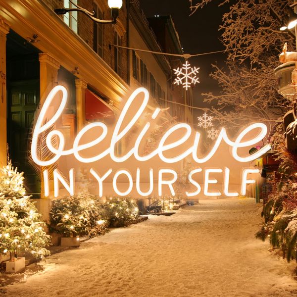 CALCA LED Neon Sign believe in your self Sign 12VDC Size- 23X11inches (Warm white)
